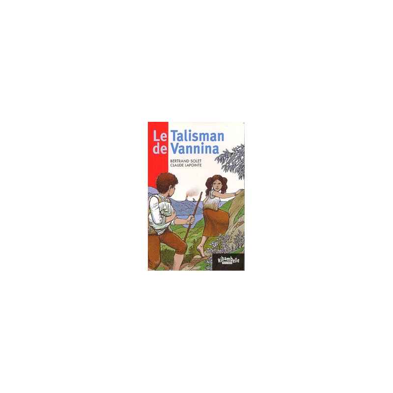Claude Lapointe et Bertrand Solet - Le talisman de Vannina.9782218741135
