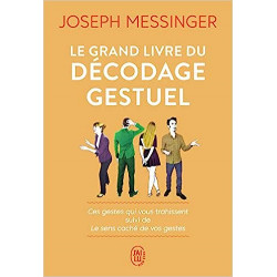 Le grand livre du décodage gestuel de Joseph Messinger