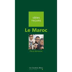 Maroc (le): idées reçues sur le Maroc de Pierre Vermeren9782846703208
