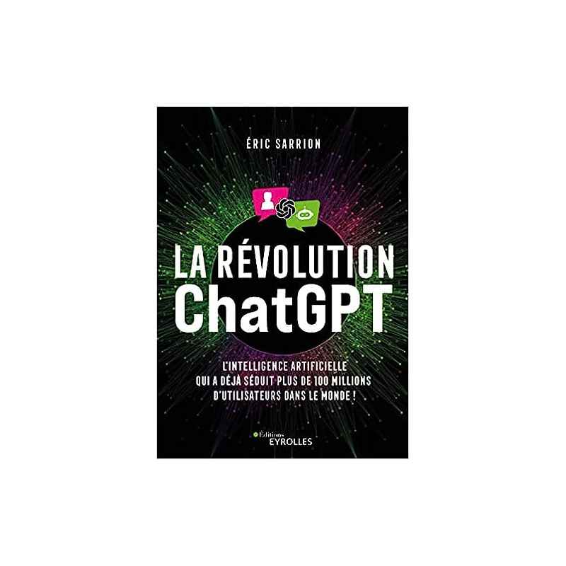 La révolution ChatGPT de Éric Sarrion9782416013072