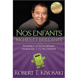 Nos enfants riches et brillants de Robert T. Kiyosaki