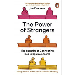 The Power of Strangers de Joe Keohane