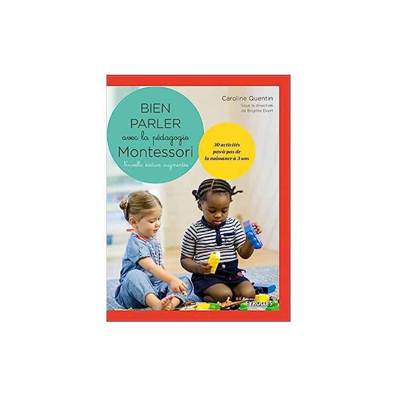 Bien parler avec Montessori (0-3 ans) - Nouvelle édition augmentée9782212574845