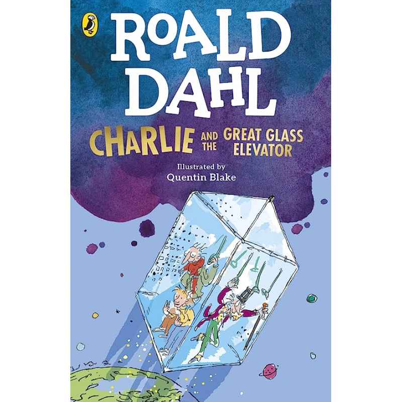 Charlie and the Great Glass Elevator DE Dahl Roald9780241568705