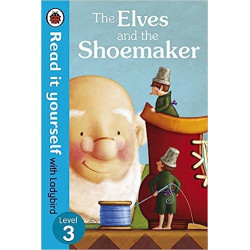 The Elves and the Shoemaker - Read it yourself with Ladybird: Level 3