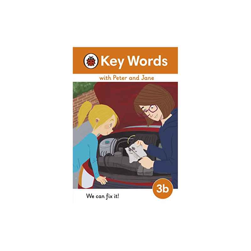 Key Words with Peter and Jane Level 3b – We Can Fix It!9780241510803