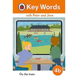 Key Words with Peter and Jane Level 4b – On the Train9780241510834