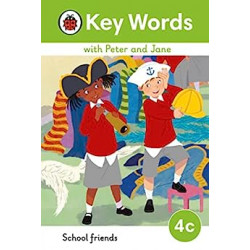 Key Words with Peter and Jane Level 4c – School Friends9780241510841