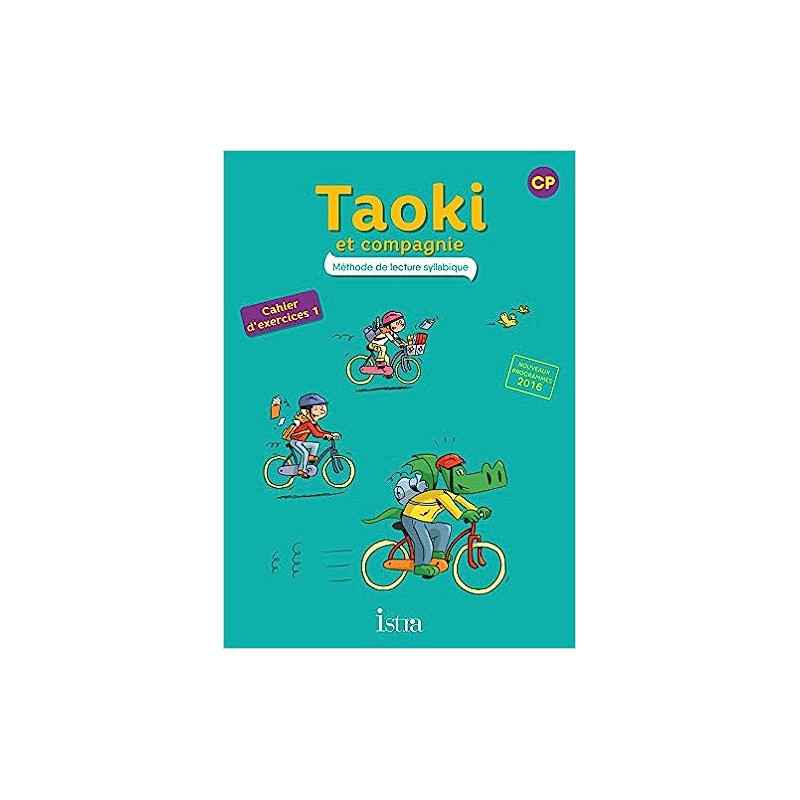 Taoki et compagnie CP - Cahier d'exercices 1 - Edition 20169782013947770