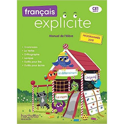 Français Explicite CE1 - Livre de l'élève - Ed. 20199782016271919