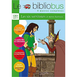 Le BiblioBus, numéro 6 : CE2 - Les six serviteurs
