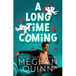 A Long Time Coming (English Edition) - meghan quinn
