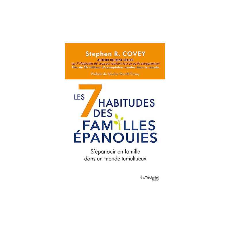 Les 7 habitudes des familles épanouies . Stephen Covey9782813229397