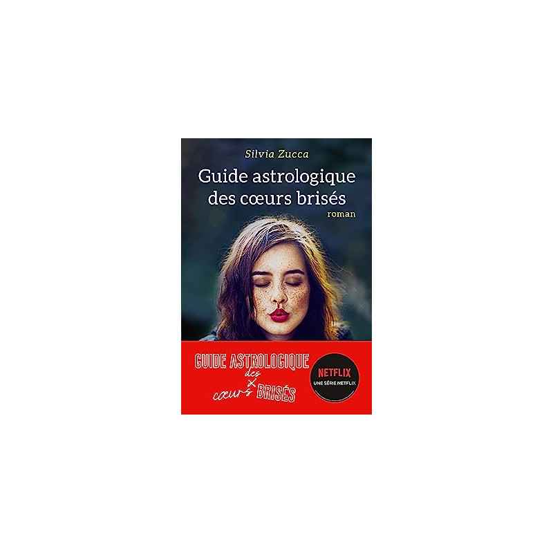 Guide astrologique des coeurs brisés de Silvia Zucca9782017202295