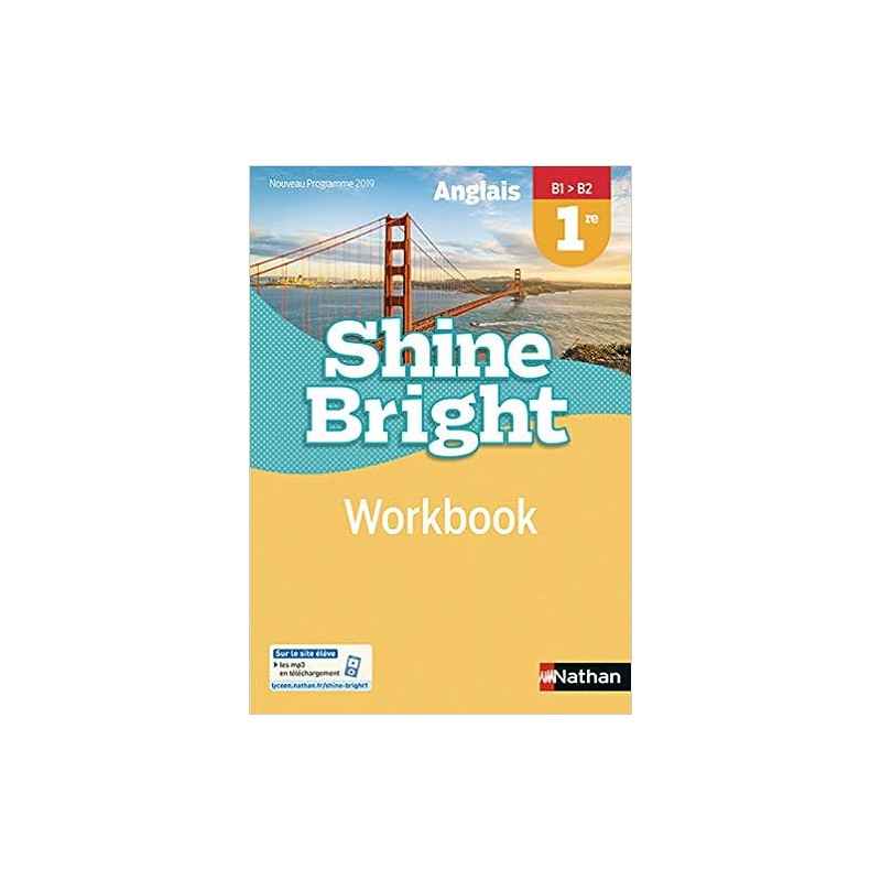 Anglais Shine Bright 1re - workbook élève (nouveau programme 2019)9782091781495