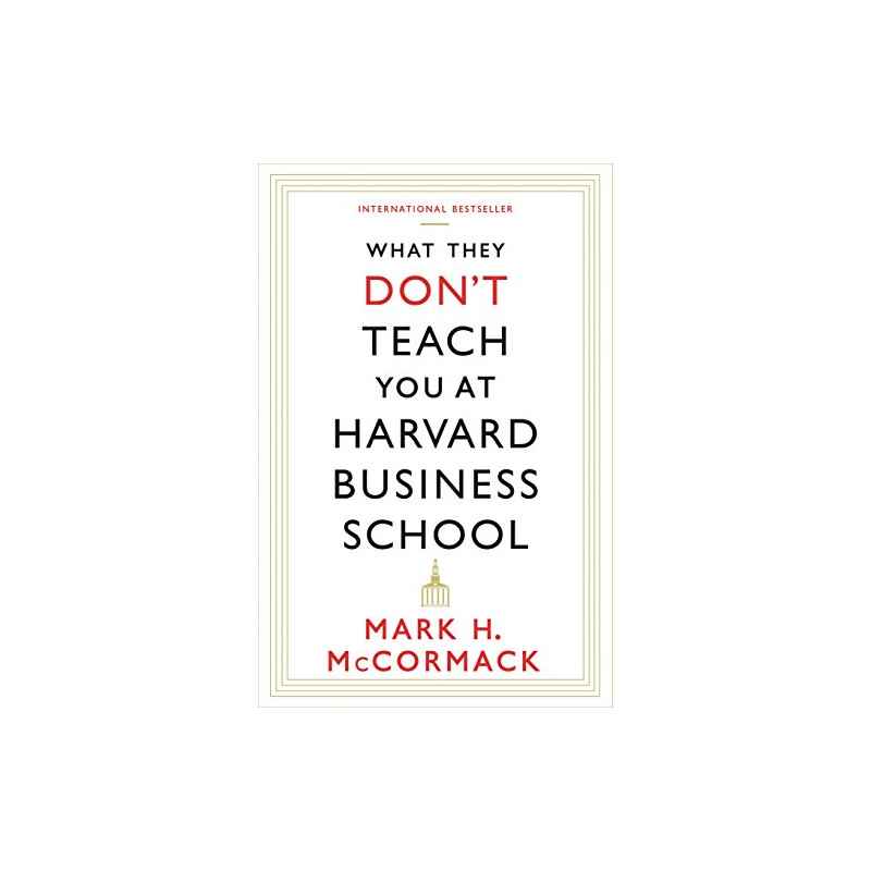 What They Don't Teach You At Harvard Business School (English Edition)9781781253397