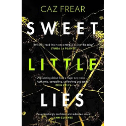Sweet Little Lies de Caz Frear