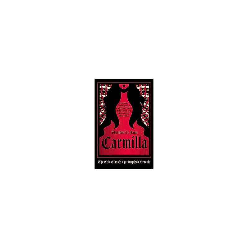 Carmilla, Deluxe Edition: The cult classic that inspired Dracula9781782275848
