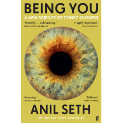 Being You: A New Science of Consciousness de Anil Seth