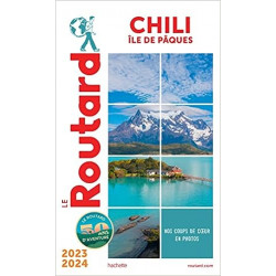 Guide du Routard Chili et île de Pâques 2023/24