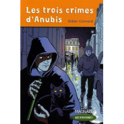 Les trois crimes d'Anubis. Didier Convard
