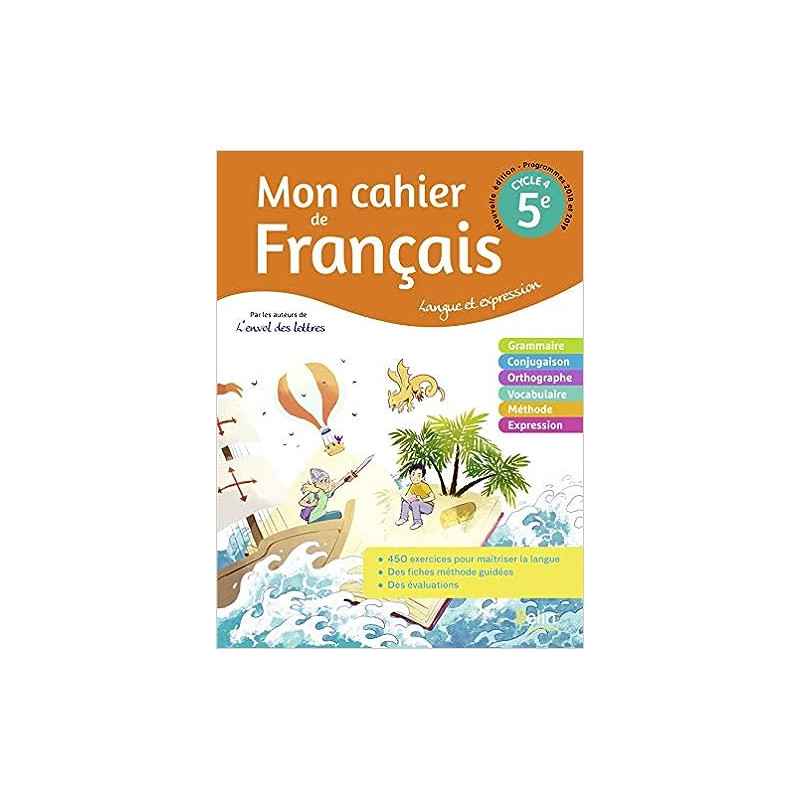 Mon cahier de Français 5ème: Cahier élève 20209791035810030