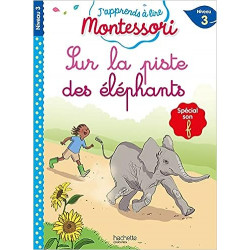 J'apprends lire Montessori CP niv.3 Sur la piste des éléphants