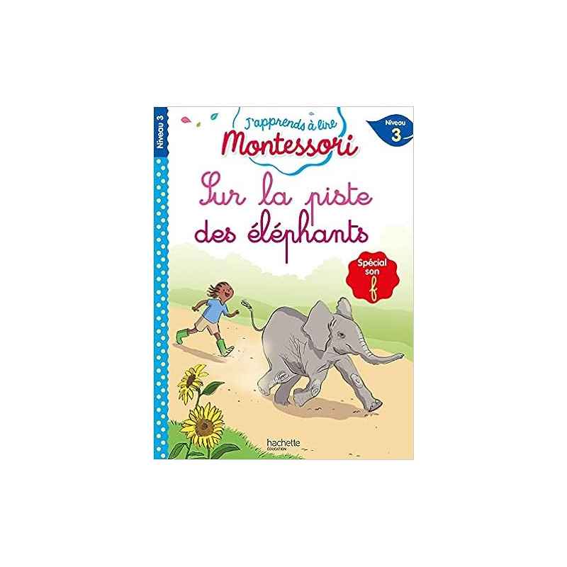 J'apprends lire Montessori CP niv.3 Sur la piste des éléphants9782017226437