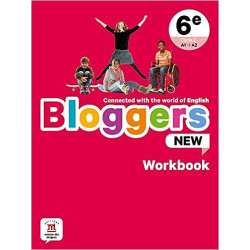 Bloggers NEW 6e - Cahier d'activités: Connected with the world of English9782356856784
