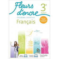 Fleurs d'encre Français cycle 4/ 3e - Livre élève - Ed. 20209782017066682