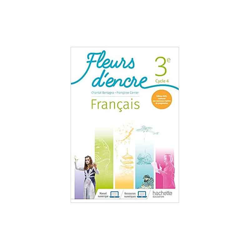 Fleurs d'encre Français cycle 4/ 3e - Livre élève - Ed. 20209782017066682