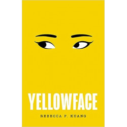 Yellowface- Rebecca F Kuang