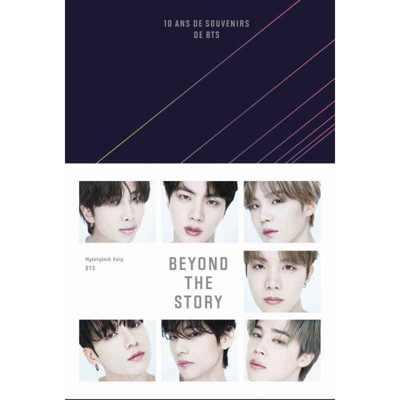 Beyond the Story. 10 ans de souvenirs de BTS de Myeongseok Kang9782021545616