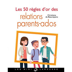 Les 50 règles d'or des relations parents-ados9782036026032