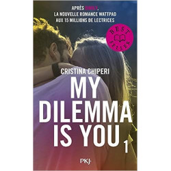 My Dilemma is You - tome 01 de Cristina Chiperi