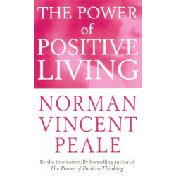 The Power Of Positive Living de Norman Vincent Peale