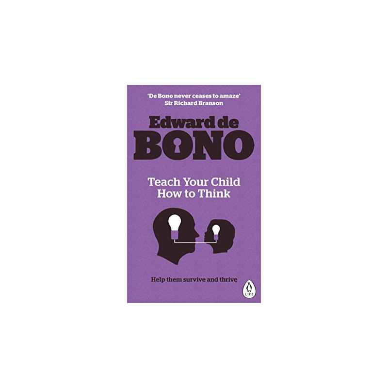 Teach Your Child How To Think (English Edition)- Edward de Bono9780241257494