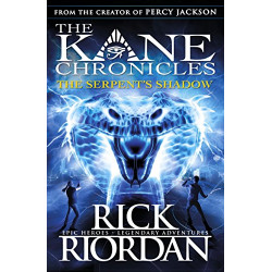 The Serpent's Shadow (The Kane Chronicles Book 3)- Rick Riordan