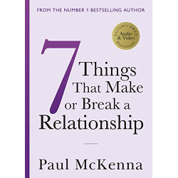 Seven Things That Make or Break a Relationship- Paul McKenna