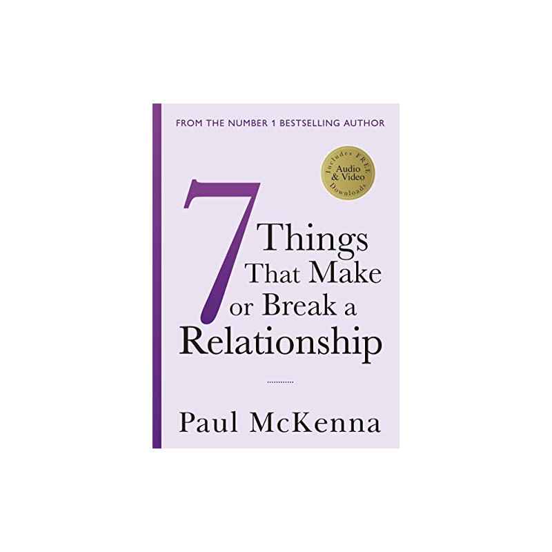 Seven Things That Make or Break a Relationship- Paul McKenna9781787632240