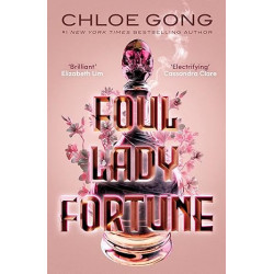 Foul Lady Fortune de Chloe Gong9781529380309