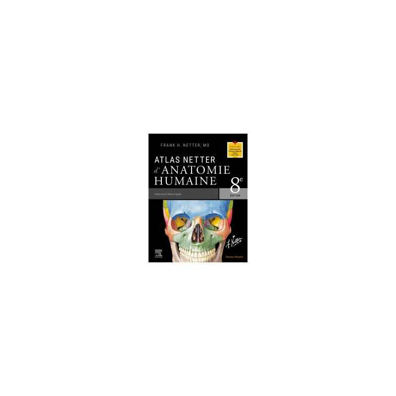 Atlas Netter d'anatomie humaine 8th Edition9782294784521