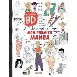 Mon atelier BD - Je dessine mon premier manga9782215184829