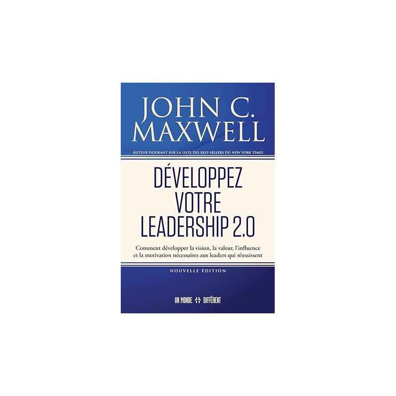 Développez votre leadership 2.0 de John C. Maxwell9782925337003