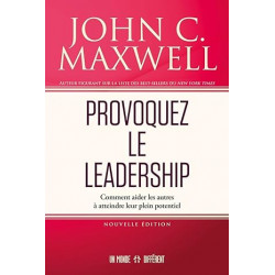 Provoquez le leadership de John C. Maxwell