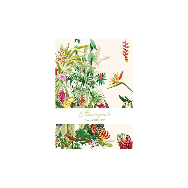 Carnet Larousse - Fleurs tropicales9782036057432