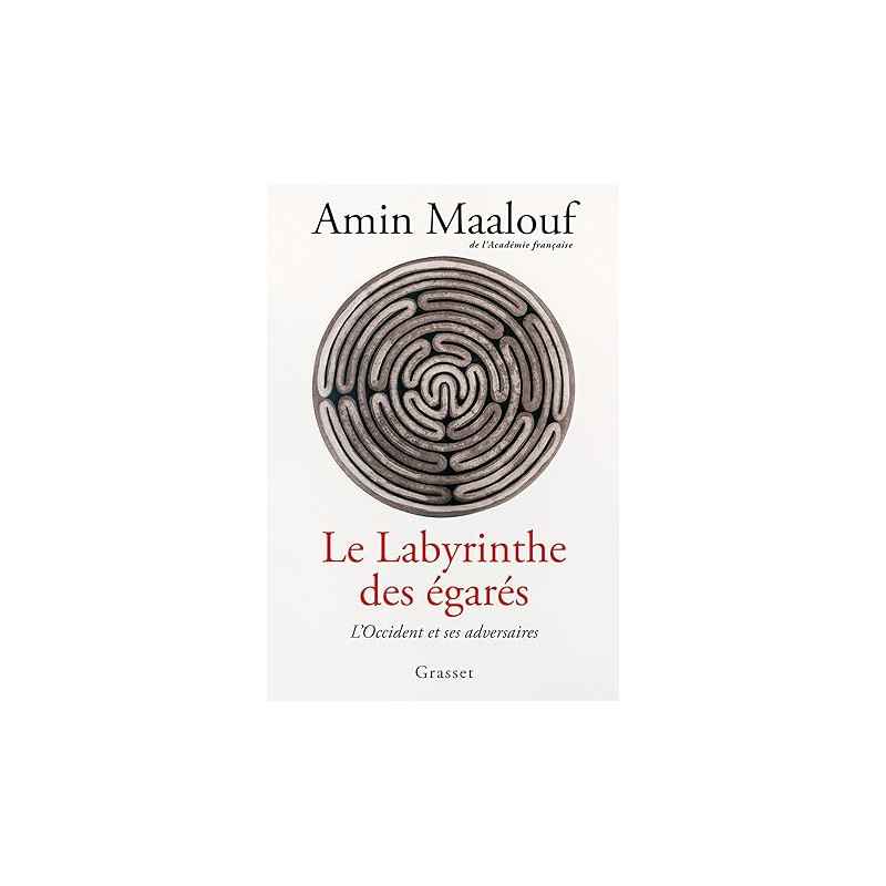 Le labyrinthe des égarés de Amin Maalouf9782246830436