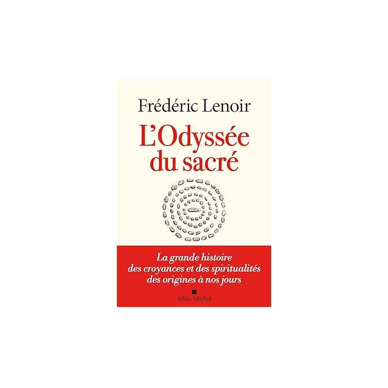 L'Odyssée du sacré de Frédéric Lenoir9782226438201