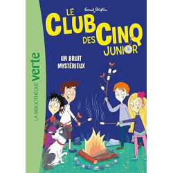 Le Club des Cinq Junior 14 - Un bruit mystérieux