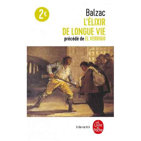 L'Elixir De Longue Vie, Suivi De "El Verdugo" De Honoré De Balzac